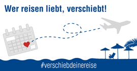 Wer reisen liebt, verschiebt!